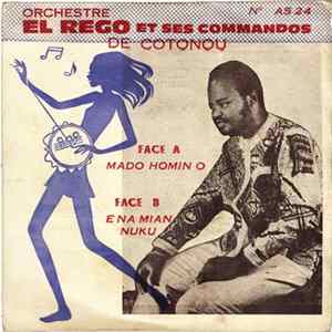 Orchestre El Rego Et Ses Commandos De Cotonou - Mado Homin O / E Nan Mian Nuku FLAC album