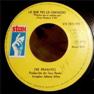 The Dramatics - Watcha See Is Whatcha Get = Lo Que Ves Lo Consigues FLAC album