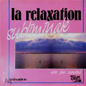 Jean Desmond - La Relaxation Subliminale FLAC album