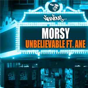 Morsy Ft Ane - Unbelievable FLAC album