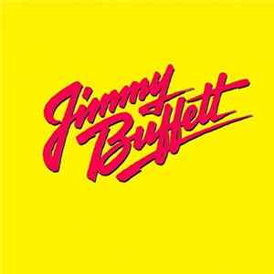 Jimmy Buffett - Songs You Know By Heart (Jimmy Buffett's Greatest Hit(s)) FLAC album