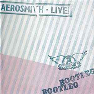 Aerosmith - Live! Bootleg FLAC album