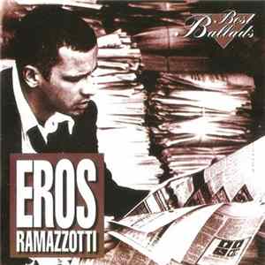 Eros Ramazzotti - Best Ballads FLAC album