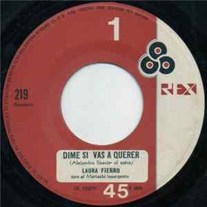 Laura Fierro Con El Mariachi Insurgente - Dime Si Vas A Querer / No Me Quemes FLAC album