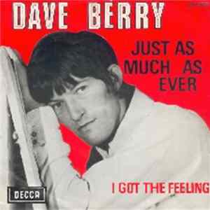 Dave Berry - Just as much as ever / I got the feeling FLAC album