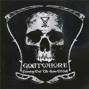 Goatwhore - Carving Out The Eyes Of God FLAC album