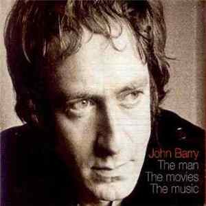 John Barry - The Man The Movies The Music FLAC album
