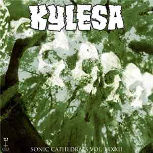 Kylesa - Sonic Cathedrals Vol. LXXXII FLAC album