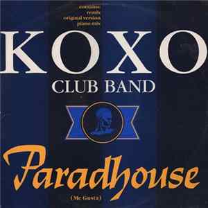 Koxo' Club Band - Paradhouse (Me Gusta) FLAC album