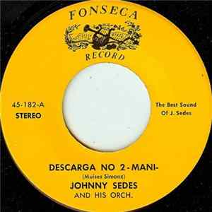Johnny Sedes And His Orch. - Descarga No 2 -Mani FLAC album