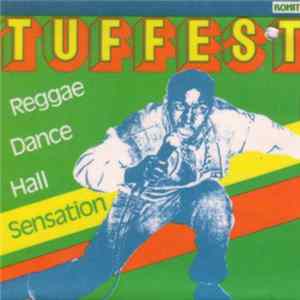 Tuffest - Reggae Dance Hall Sensation FLAC album