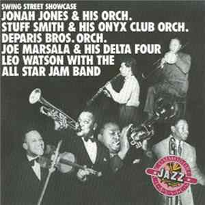 Jonah Jones & His Orch., Stuff Smith & His Onyx Club Orch., DeParis Bros. Orch., Joe Marsala & His Delta Four, Leo Watson With The All Star Jam Band - Swing Street Showcase FLAC album