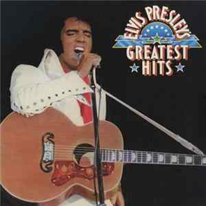 Elvis Presley - Elvis Presley's Greatest Hits FLAC album