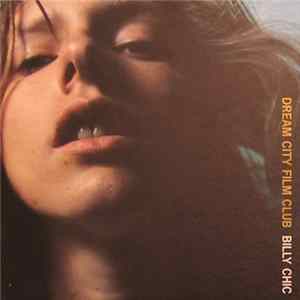 Dream City Film Club - Billy Chic FLAC album