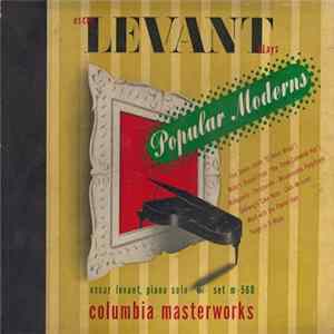 Oscar Levant - Oscar Levant Plays Popular Moderns FLAC album