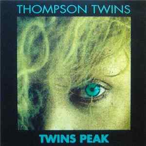 Thompson Twins - Twins Peak FLAC album