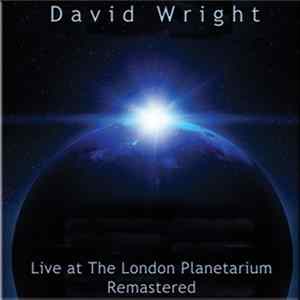David Wright - Live At The London Planetarium FLAC album