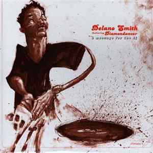 Delano Smith Featuring Diamondancer - A Message For The DJ FLAC album