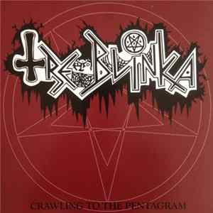 Treblinka - Crawling To The Pentagram FLAC album