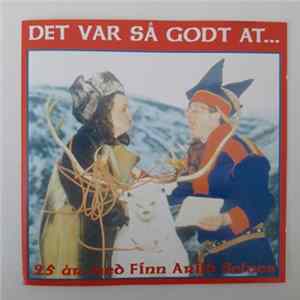 Finn Arild Selnes - Det Var Så Godt At... FLAC album
