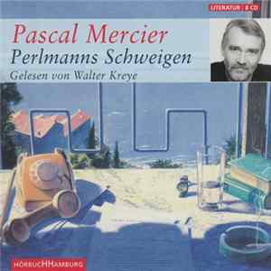 Pascal Mercier - Perlmanns Schweigen FLAC album