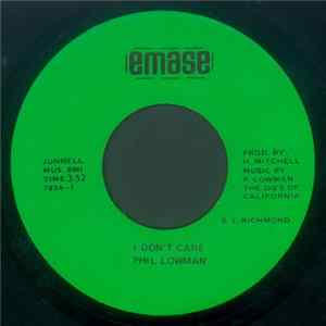 Phil Lowman - I Don't Care / Turn Back The Hands Of Time FLAC album
