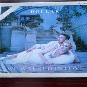 Dollar - We Walked In Love FLAC album