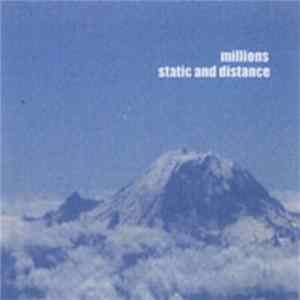 Millions - Static And Distance FLAC album