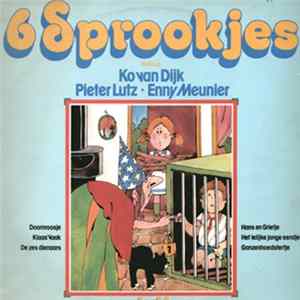 Ko Van Dijk • Pieter Lutz • Enny Meunier - 6 Sprookjes Deel 4 FLAC album