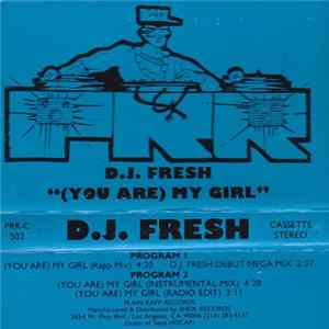 D.J. Fresh - (You Are) My Girl FLAC album