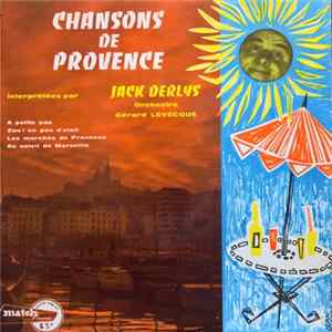 Jack Derlys, Orchestre Gérard Levecque - Chansons De Provence FLAC album