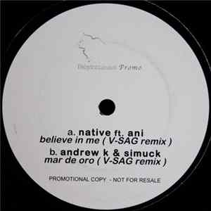 Native Ft. Ani / Andrew K & Simuck - Believe In Me / Mar De Oro (V-SAG Remixes) FLAC album