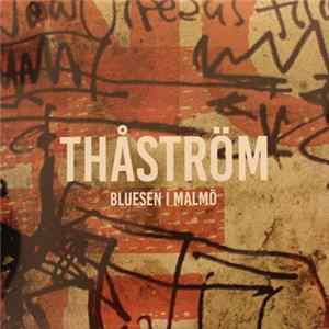Thåström - Bluesen i Malmö FLAC album