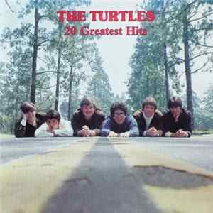 The Turtles - 20 Greatest Hits FLAC album