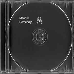 Mandrili - Demencija FLAC album