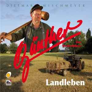 Dietmar Wischmeyer - Günther Der Treckerfahrer - Landleben FLAC album