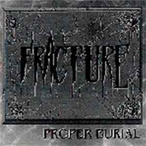 Fracture - Proper Burial FLAC album