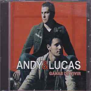 Andy & Lucas - Ganas De Vivir FLAC album