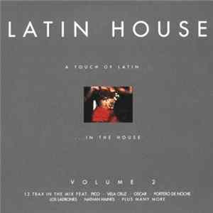 Various - Latin House Volume 2 FLAC album