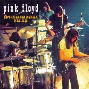 Pink Floyd - Live In Santa Monica May 1970 FLAC album