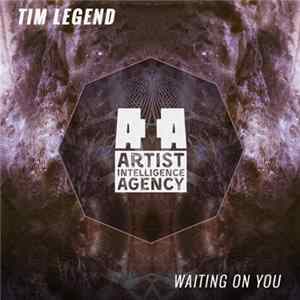 Tim Legend - Waiting On You FLAC album