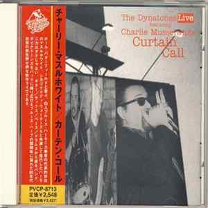 The Dynatones Featuring Charlie Musselwhite - Curtain Call FLAC album