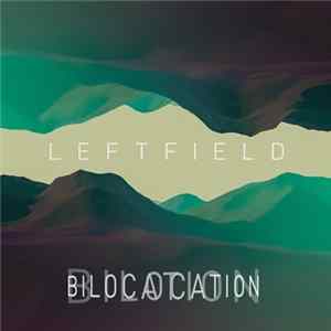 Leftfield - Bilocation Remixes FLAC album