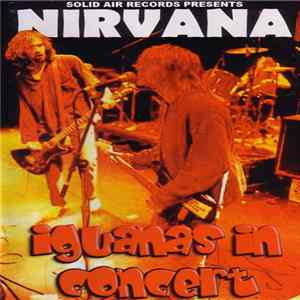 Nirvana - Iguanas In Concert FLAC album