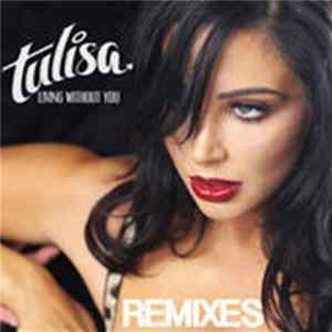 Tulisa - Living Without You (Remixes) FLAC album