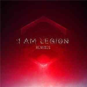 I Am Legion - I Am Legion Remixes FLAC album