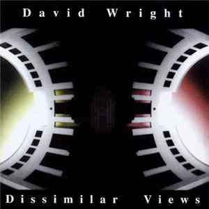 David Wright - Dissimilar Views FLAC album