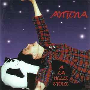 Isabelle Antena - A La Belle Etoile FLAC album