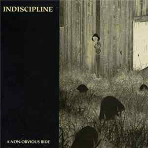 Indiscipline - A Non-Obvious Ride FLAC album