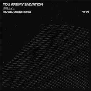 You Are My Salvation - Breeze (Rafael Osmo Remix) FLAC album